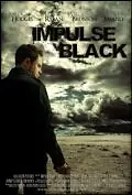 Постер к фильму «Impulse Black (2011)»
