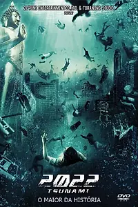 Постер к фильму «2022 год: Цунами (2009)»