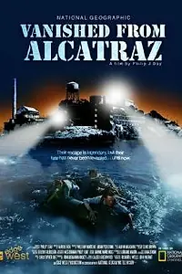 Постер к фильму «Исчезнувшие из Алькатраса (2011)»