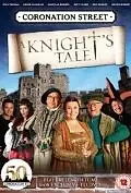 Главный постер фильма «Coronation Street: A Knight's Tale (2010)»