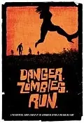 Постер к фильму «Danger. Zombies. Run. (2010)»