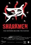 Постер к фильму «Sharkmen (2018)»