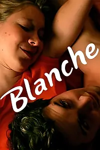 Постер к фильму «Blanche (2010)»