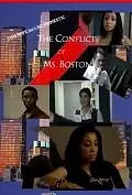 Главный постер фильма «The Conflict of Ms. Boston (2010)»