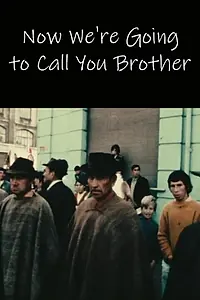 Главный постер фильма «Ahora te vamos a llamar hermano (1971)»