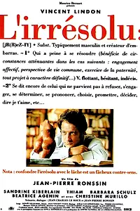 Постер к фильму «L'irrésolu (1994)»