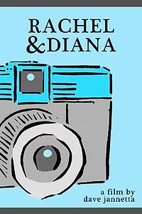 Постер к фильму «Rachel & Diana (2011)»