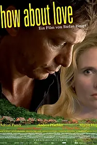 Постер к фильму «How About Love (2010)»
