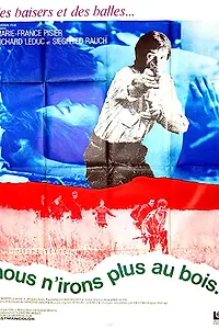 Главный постер фильма «Мы больше не пойдём в лес (1969)»
