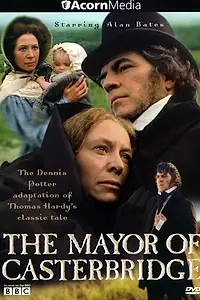 Главный постер сериала «Мэр Кэстербриджа (1978)»