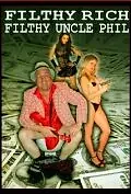 Постер к фильму «Filthy Rich Filthy Uncle Phil (2010)»