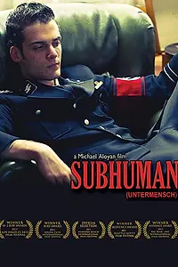 Постер к фильму «Subhuman (2011)»