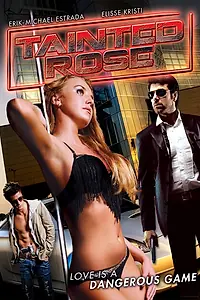 Постер к фильму «Tainted Rose (2014)»