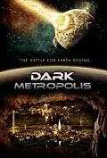 Постер к фильму «Dark Metropolis (2010)»