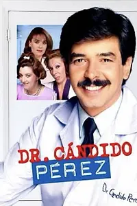 Главный постер сериала «Доктор Кандидо Перес (1987)»