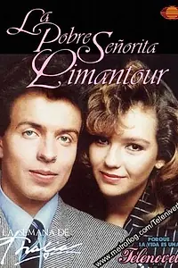 Главный постер сериала «Бедная сеньорита Лимантур (1987)»