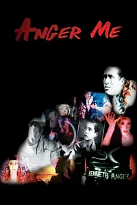 Постер к фильму «Anger Me (2006)»