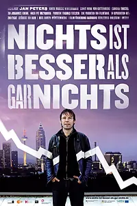 Главный постер фильма «Nichts ist besser als gar nichts (2010)»