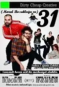 Главный постер фильма «Moral Bozuklugu ve 31 (2010)»
