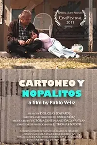 Постер к фильму «Cartoneo y nopalitos (2010)»