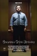 Главный постер фильма «George's 40th Birthday (2010)»