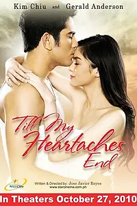 Главный постер фильма «Till My Heartaches End (2010)»