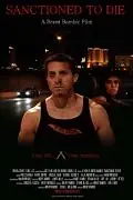 Главный постер фильма «Sanctioned to Die (2011)»