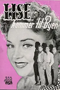 Главный постер фильма «Lise kommer til Byen (1947)»