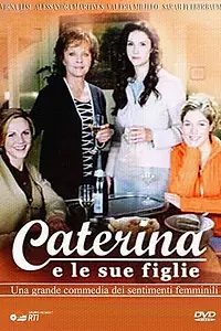 Главный постер сериала «Катерина и её дочери (2005)»