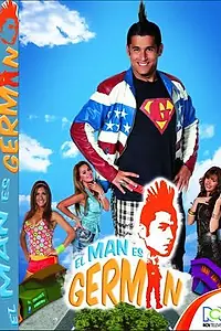 Главный постер сериала «El Man es Germán (2010)»