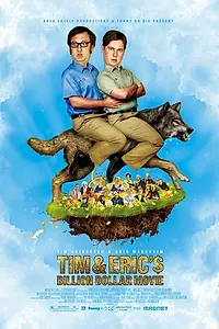 Постер к фильму «Фильм на миллиард долларов Тима и Эрика (2011)»