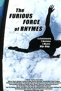 Постер к фильму «The Furious Force of Rhymes (2010)»
