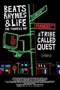 Постер к фильму «Биты, рифмы и жизнь: Путешествия группы A Tribe Called Quest (2011)»