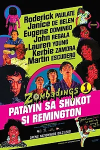 Постер к фильму «Zombadings 1: Patayin sa shokot si Remington (2011)»
