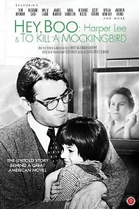 Постер к фильму «Hey, Boo: Harper Lee and «To Kill a Mockingbird» (2010)»