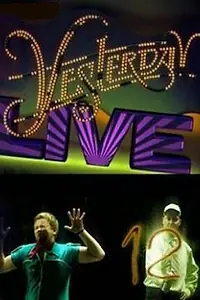 Постер к сериалу «Yesterday LIVE (2010)»