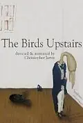 Главный постер мультфильма «The Birds Upstairs (2011)»
