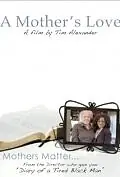 Постер к фильму «Любовь матери (2011)»