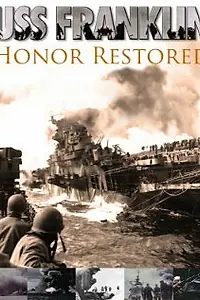 Постер к фильму «USS Franklin: Honor Restored (2011)»