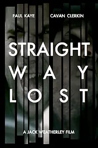 Главный постер фильма «Straight Way Lost (2010)»