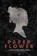 Постер к фильму «Paper Flower (2011)»
