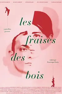 Постер к фильму «Les fraises des bois (2011)»