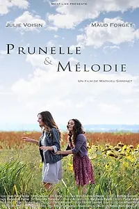 Постер к фильму «Prunelle et Mélodie (2011)»