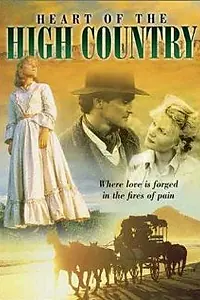 Главный постер сериала «Heart of the High Country (1985)»
