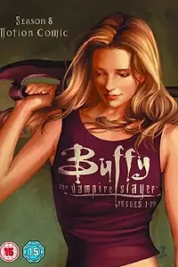 Главный постер мультсериала «Баффи – истребительница вампиров: Сезон 8 – Анимированный комикс (2010 - 2011)»