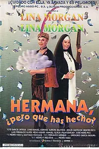 Постер к фильму «Hermana, pero ¿qué has hecho? (1995)»