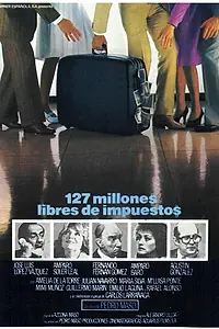 Постер к фильму «127 миллионов не облагаемых налогом (1981)»