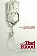 Постер к фильму «Bad Blood: A Cautionary Tale (2010)»