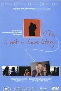 Главный постер фильма «Это не история любви (2002)»