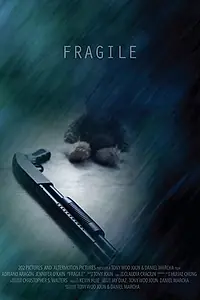 Постер к фильму «Fragile (2011)»